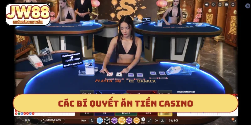 Bí quyết ăn tiền casino