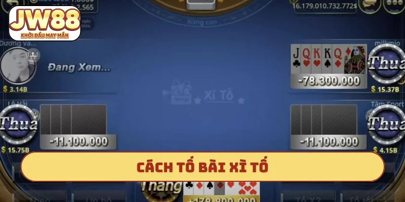 Cách tố bài xì tố